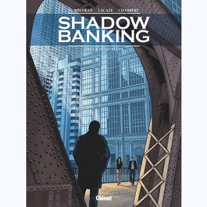 Shadow Banking : Tome 4, Hedge Fund Blues