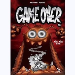 Game Over : Tome 16, Aïe aïe eye