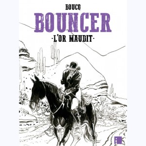 Bouncer : Tome 10, L'Or maudit : 