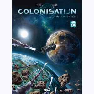 Colonisation : Tome 1, Les naufragés de l'espace : 