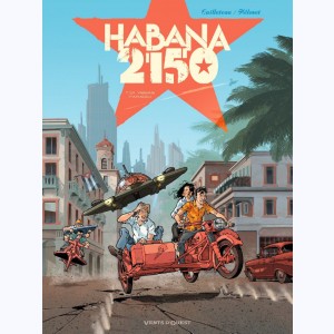 Habana 2150 : Tome 1, Vegas Paraiso