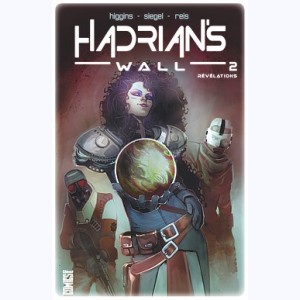 Hadrian's Wall : Tome 2, Révélations