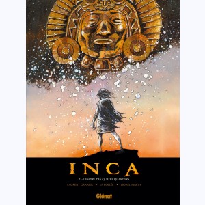 Inca : Tome 1, L'empire des quatre quartiers