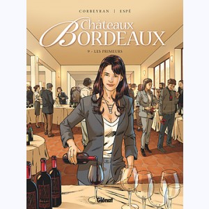 Châteaux Bordeaux : Tome 9, Les Primeurs