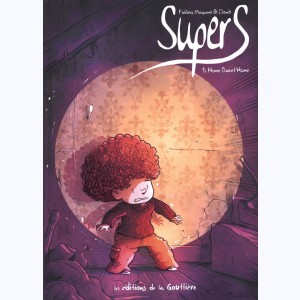 SuperS : Tome 3, Home sweet home