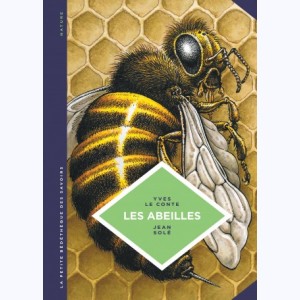 La petite Bédéthèque des Savoirs : Tome 20, Les abeilles. Les connaître pour mieux les protéger.