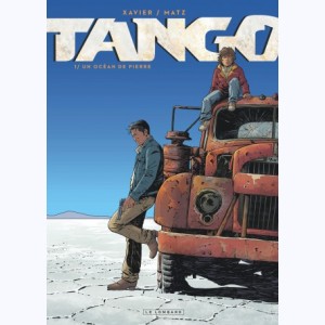 Tango (Xavier) : Tome 1, Un Océan de pierre