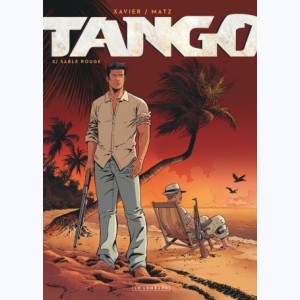 Tango (Xavier) : Tome 2, Sable rouge