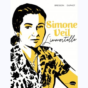 Simone Veil, L'immortelle