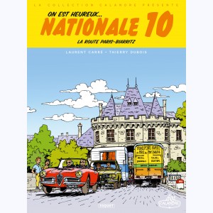 Nationale 10, On est heureux, Nationale 10 !