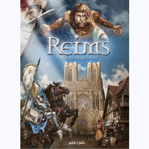 Reims : Tome 1, De Clovis à Jeanne d'Arc