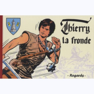 Thierry la fronde : Tome 1
