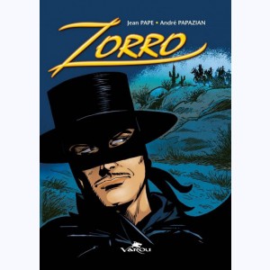 Zorro (Pape) : Tome 1, L'enlèvement de Juanita