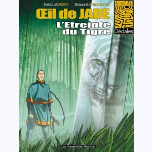 Œil de Jade : Tome 2, L'Étreinte du Tigre