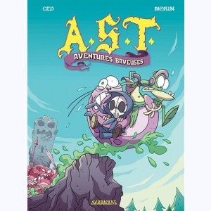 A.S.T. : Tome 5, Aventures baveuses