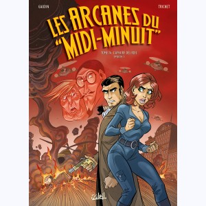 Les Arcanes du "Midi-Minuit" : Tome 14, L'Affaire des rois Partie 1/2