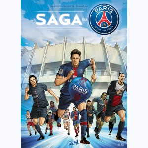 Paris Saint-Germain, la saga du PSG