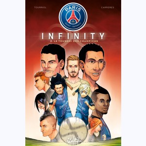 Paris Saint-Germain Infinity : Tome 2, Le Tournoi des champions