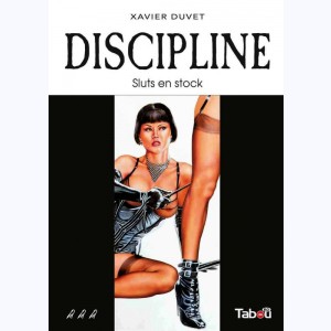 Discipline (Duvet) : Tome 3, Sluts en stock