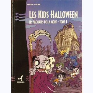 Kids Halloween : Tome 1, Les Vacances de la Mort : 