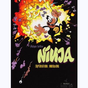 Ninja : Tome 1, Opération : mission