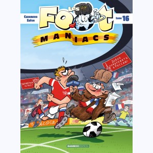 Les Foot-Maniacs : Tome 16