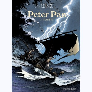 Peter Pan (Loisel) : Tome 3, Tempête