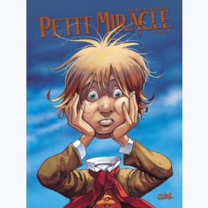 Petit miracle : Tome 1