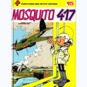 Les Petits Hommes : Tome 15, Mosquito 417