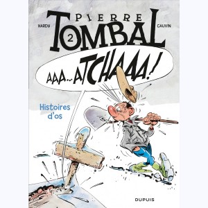 Pierre Tombal : Tome 2, Histoires d'os
