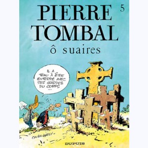 Pierre Tombal : Tome 5, Ô suaires