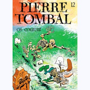 Pierre Tombal : Tome 12, Os courent