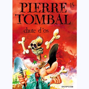 Pierre Tombal : Tome 15, Chute d'os