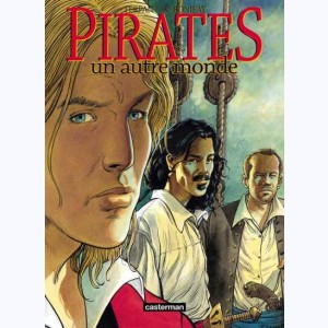 Pirates : Tome 1, Un autre monde