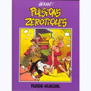 Pulsions zérotiques : Tome 1