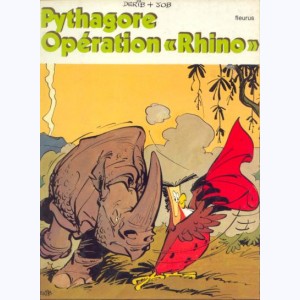 Pythagore et Cie : Tome 2, Opération "Rhino" : 
