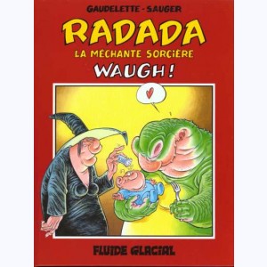 Radada, la méchante sorcière : Tome 2, Waugh !