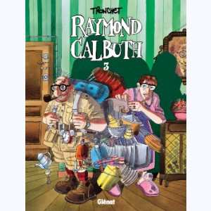 Raymond Calbuth : Tome 3
