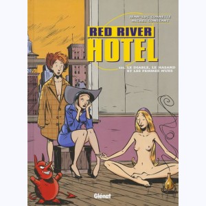 Red River Hotel : Tome 3, Le diable, le hasard et les femmes nues