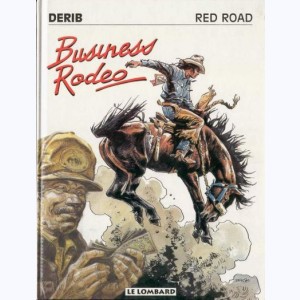 Red Road : Tome 2, Business rodeo