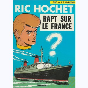 Ric Hochet : Tome 6, Rapt sur le France : 