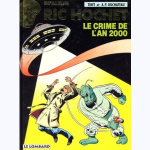 Ric Hochet : Tome 50, Le crime de l'an 2000 : 