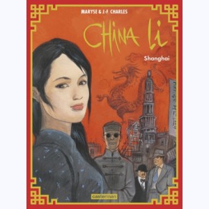 China Li : Tome 1, Shanghai