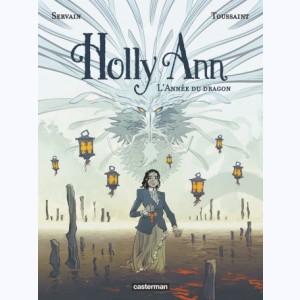Holly Ann : Tome 4, L'Année du dragon