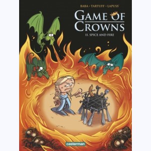 Game of Crowns : Tome 2, Spice and Fire