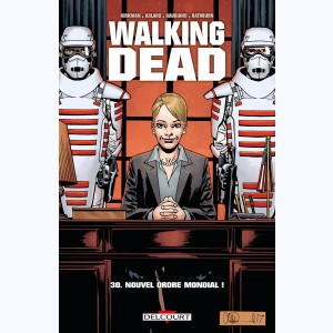 Walking Dead : Tome 30, Nouvel Ordre Mondial