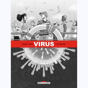 Virus (Rica) : Tome 1, Incubation