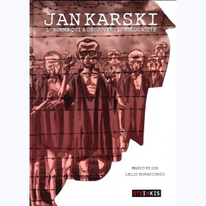 Jan Karski, l'homme qui a découvert l'holocauste