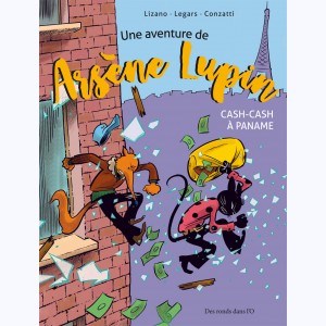 Une aventure de Arsène Lupin : Tome 1, Cash-cash à Paname