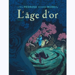 L'âge d'or : Tome 1